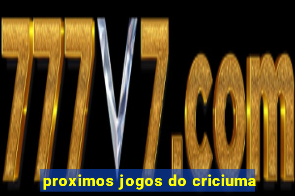 proximos jogos do criciuma